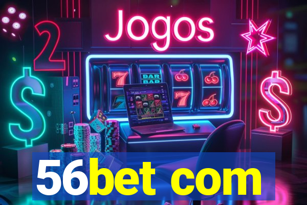 56bet com